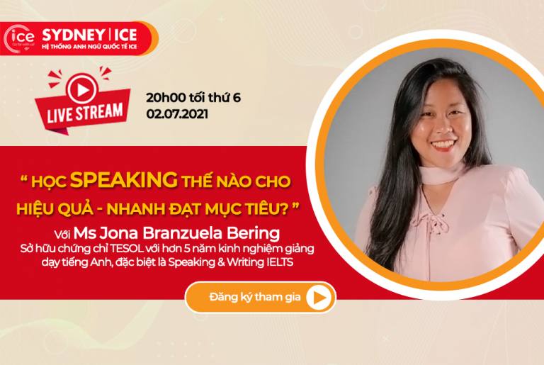 Livestream: ” Học speaking thế nào cho hiệu quả – Nhanh đạt mục tiêu?”